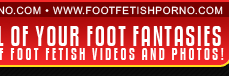 Foot Fetish Porno - Foot Fetish Porn Videos & Photos